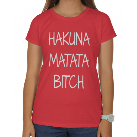 Koszulka damska Hakuna matata bitch